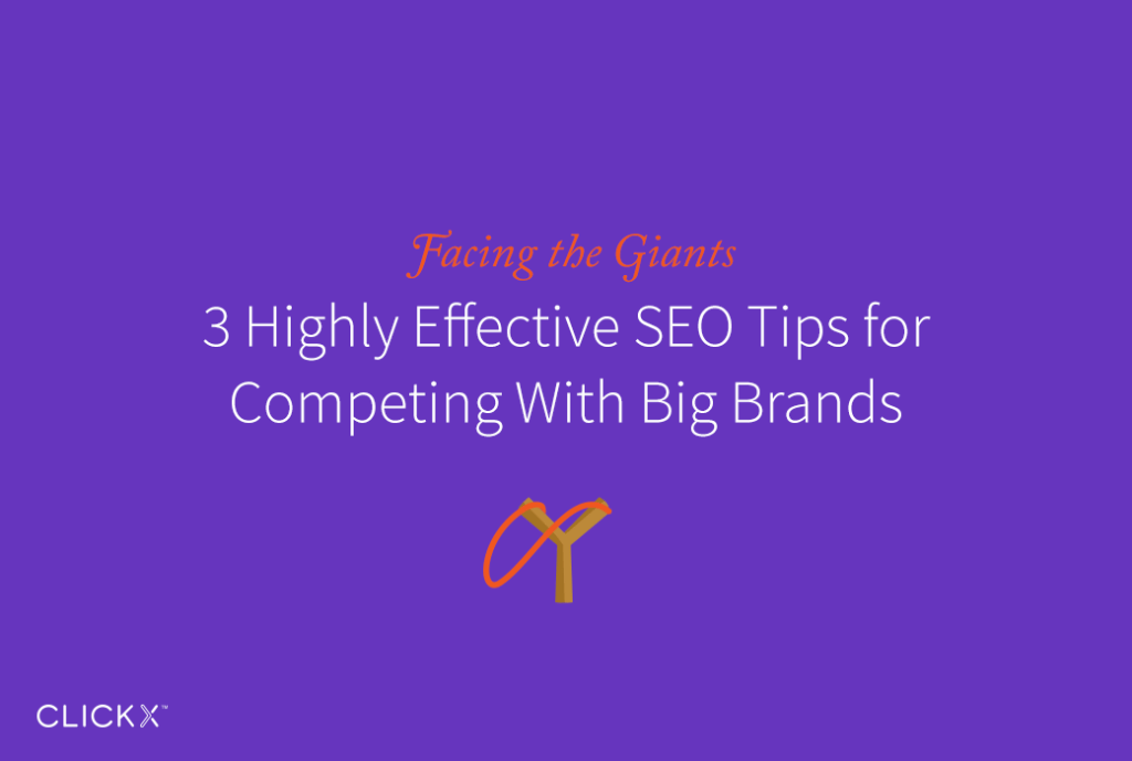 facing the giants three highly effective SEO tips for competing with big brands