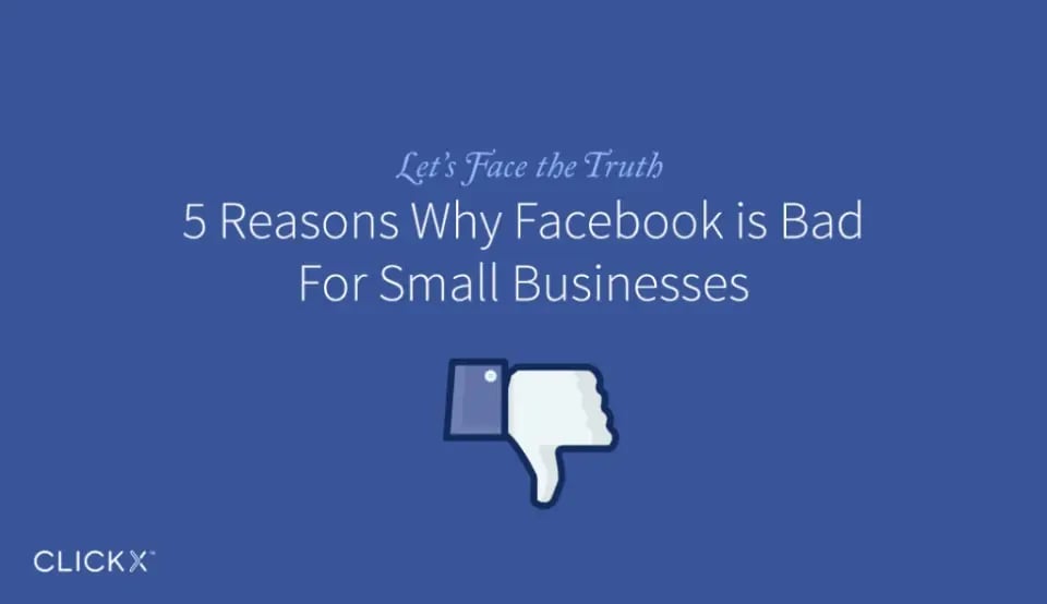 Clickx-Blog-FacebookBadForSmallBiz-1024x591-1