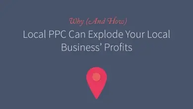 Why (And How) Local PPC Can Explode Your Local Business’ Profits