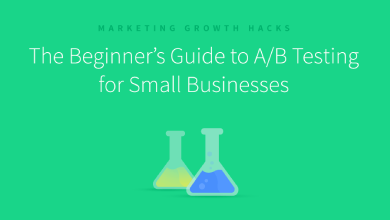 The Beginner’s Guide to A/B Testing for Small Businesses