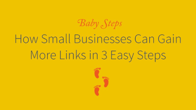 How Small Businesses Can Gain More Links in 3 Easy Steps